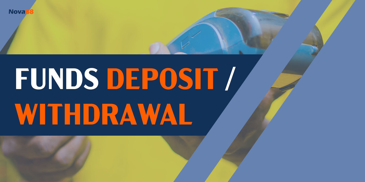 FUNDS DEPOSIT WITHDRAWAL