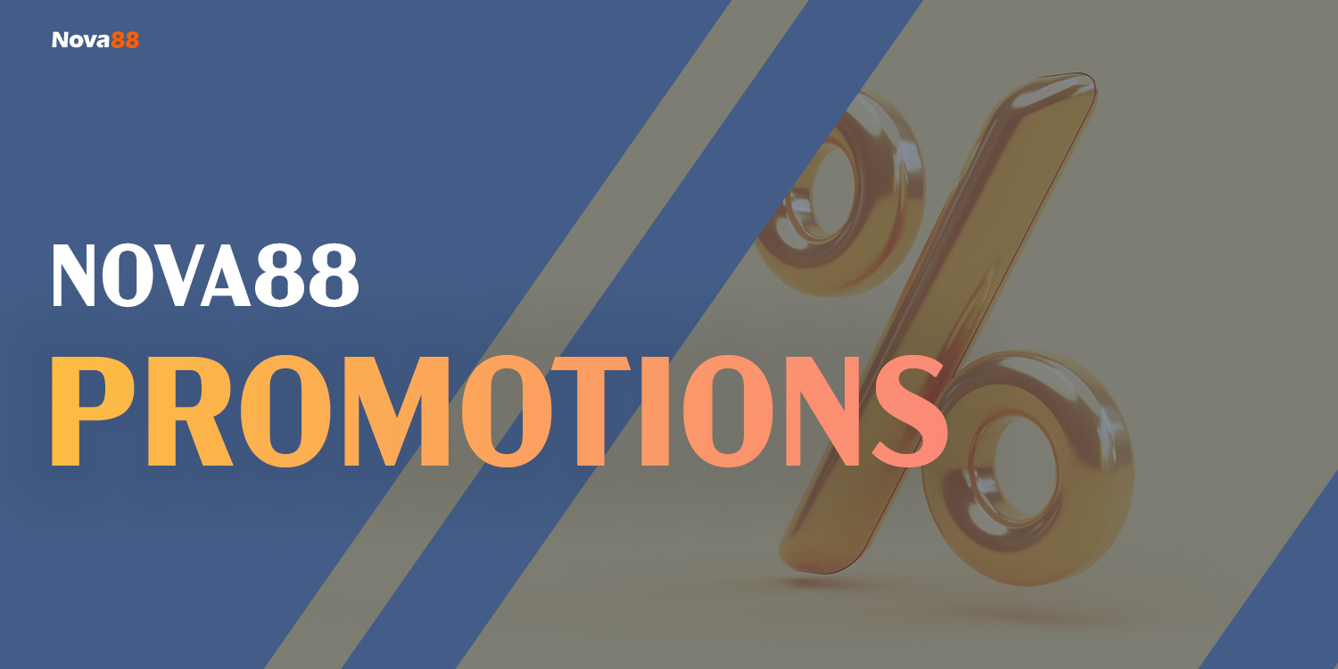 Nova88 Promotions