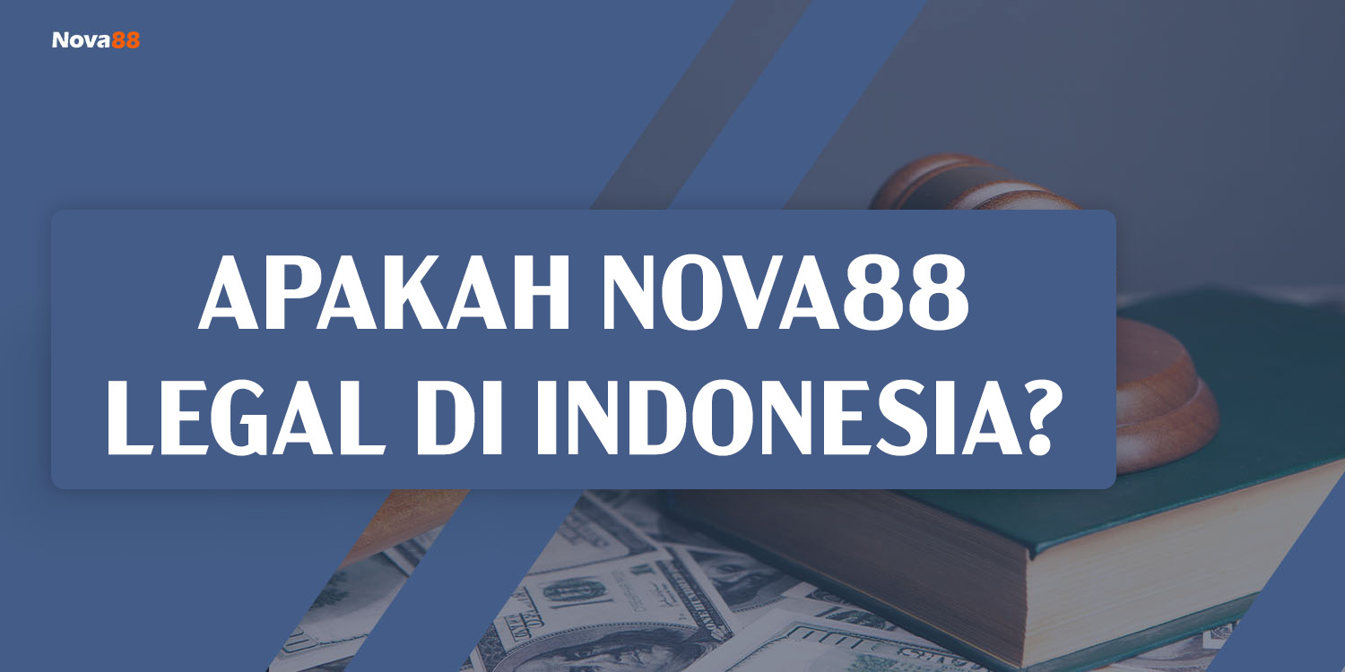 apakah nova88 legal di indonesia