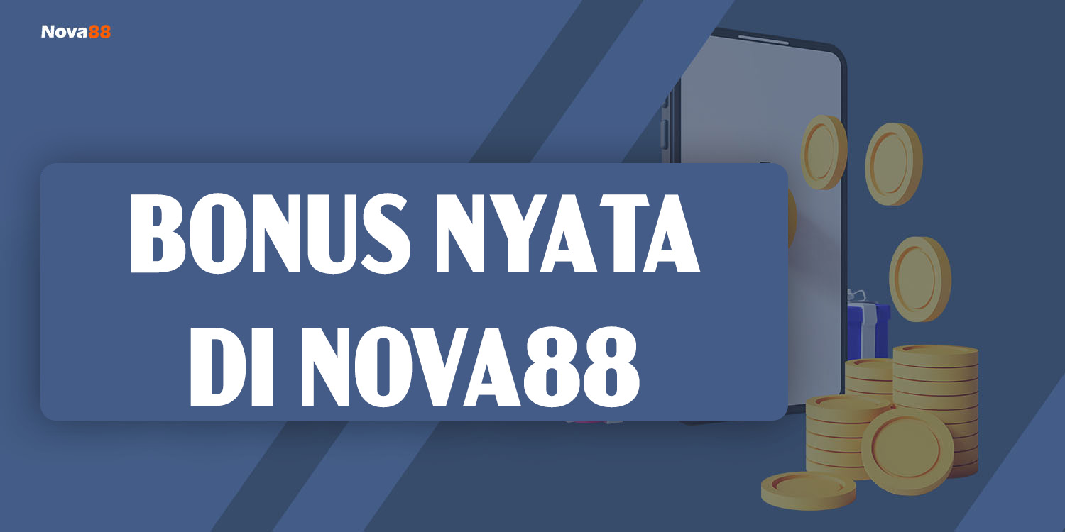 bonus nyata di nova88